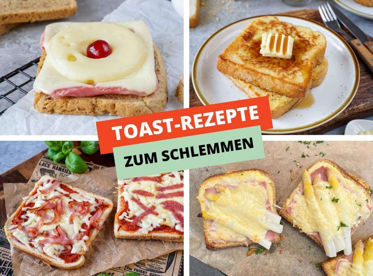 Toast Rezepte 