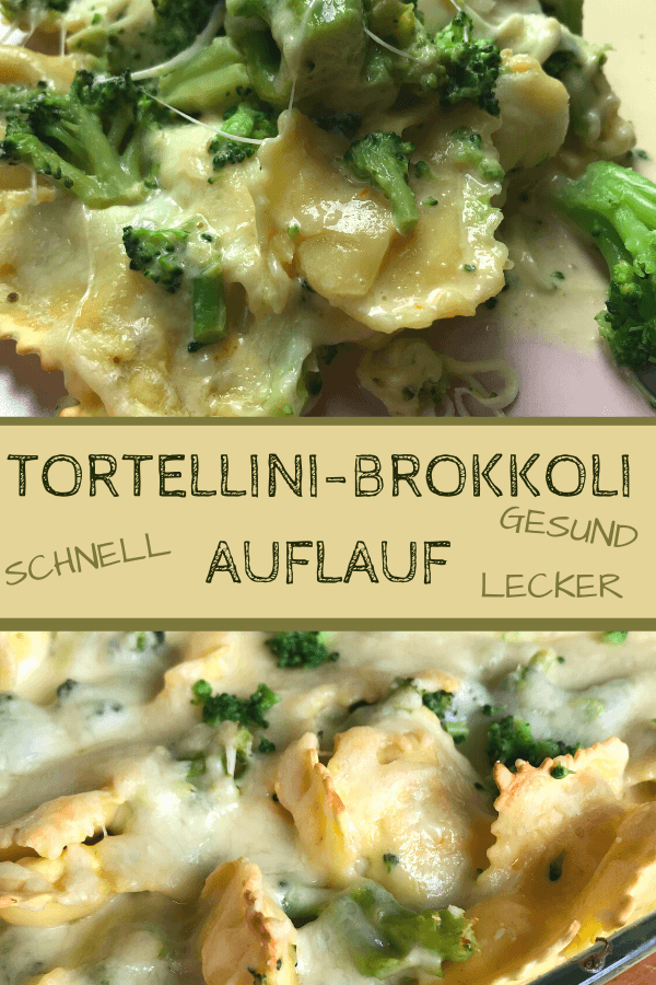 Tortellini-Brokkoli Auflauf Tortellini-Brokkoli Auflauf