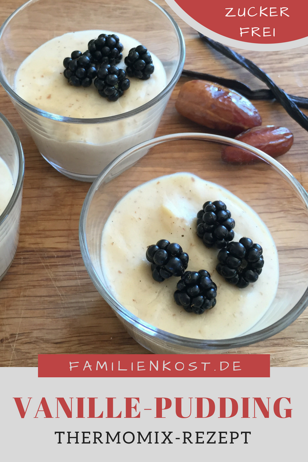 Vanillepudding ohne Zucker auch für den Thermomix Vanillepudding ohne Zucker auch für den Thermomix