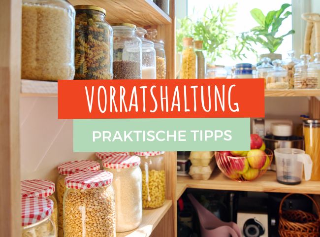 Vorratshaltung Lebensmittel