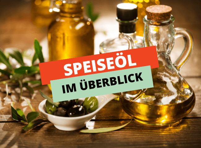 Was ist Speiseöl?