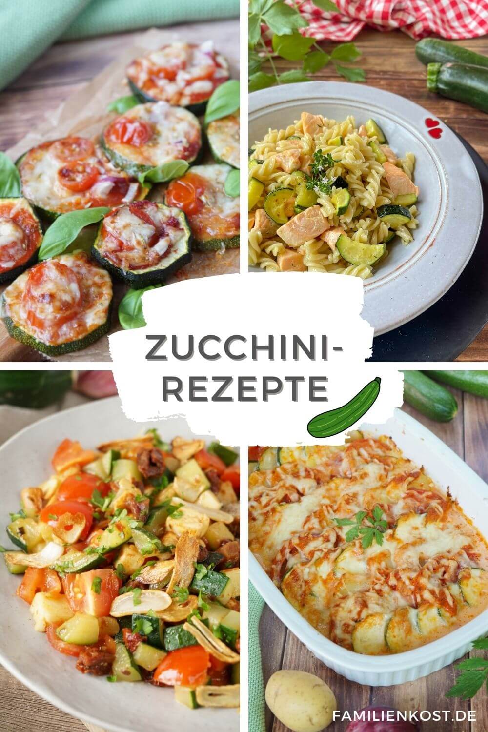 Zucchini Rezepte für die Familie